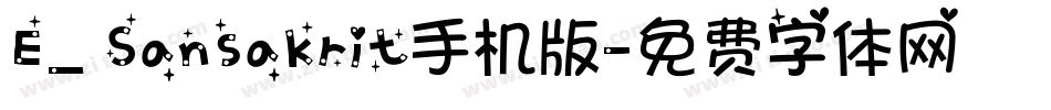 E_ Sansakrit手机版字体转换